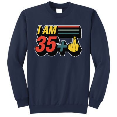 I Am 35 Plus Middle Finger Funny 36th Birthday Joke Gift Set Sweatshirt