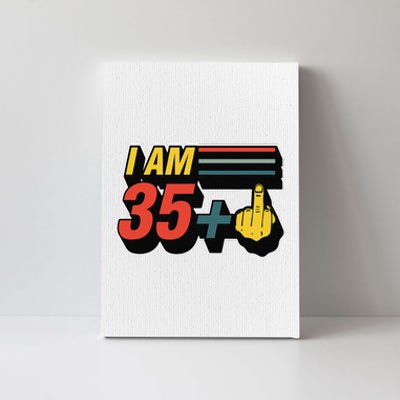 I Am 35 Plus Middle Finger Funny 36th Birthday Joke Gift Set Canvas