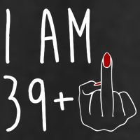 I Am 39 Plus Middle Finger Funny 40th Birthday 7 Panel Mesh Trucker Snapback Hat