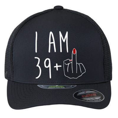 I Am 39 Plus Middle Finger Funny 40th Birthday Flexfit Unipanel Trucker Cap