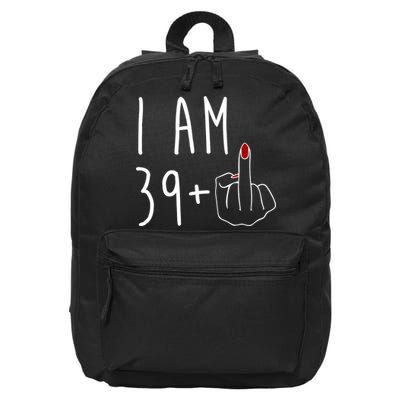 I Am 39 Plus Middle Finger Funny 40th Birthday 16 in Basic Backpack