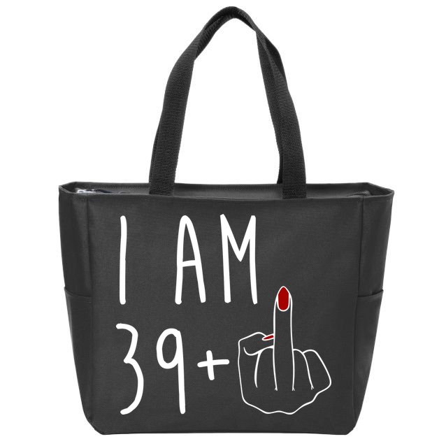 I Am 39 Plus Middle Finger Funny 40th Birthday Zip Tote Bag