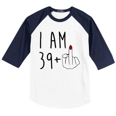 I Am 39 Plus Middle Finger Funny 40th Birthday Baseball Sleeve Shirt