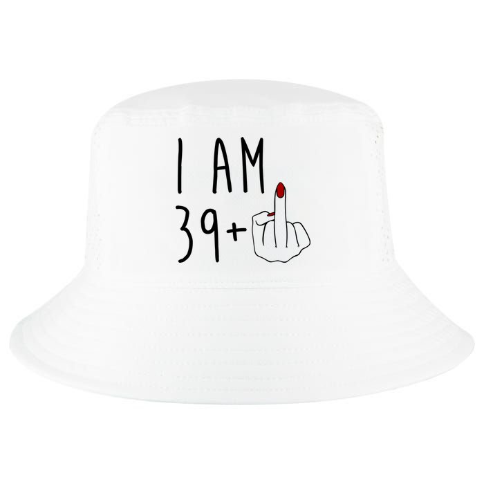 I Am 39 Plus Middle Finger Funny 40th Birthday Cool Comfort Performance Bucket Hat