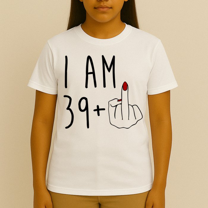 I Am 39 Plus Middle Finger Funny 40th Birthday T-Shirt