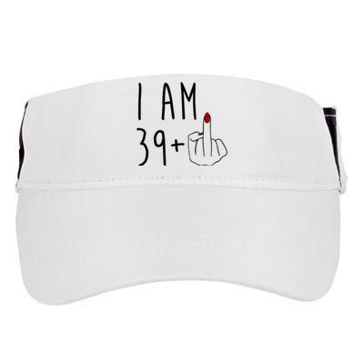 I Am 39 Plus Middle Finger Funny 40th Birthday Adult Drive Performance Visor