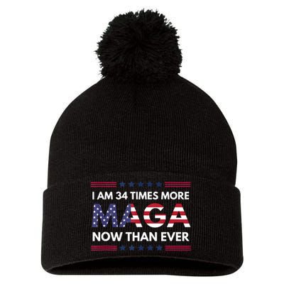 I Am 34 Times More Maga Now Than Ever Trump Supporters Pom Pom 12in Knit Beanie