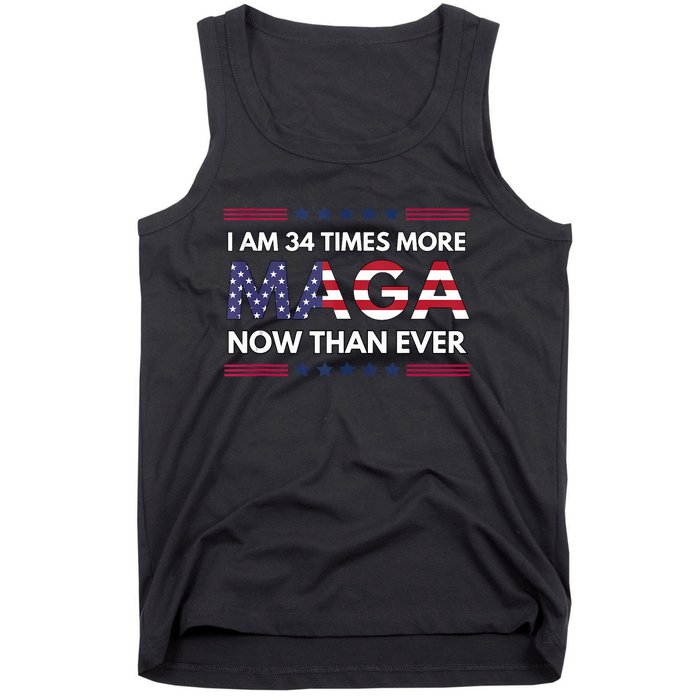 I Am 34 Times More Maga Now Than Ever Trump Supporters Tank Top