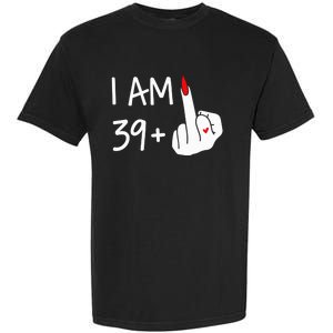 I Am 39 Plus 1 Middle Finger 40th Birthday Wo Mothers Day Garment-Dyed Heavyweight T-Shirt