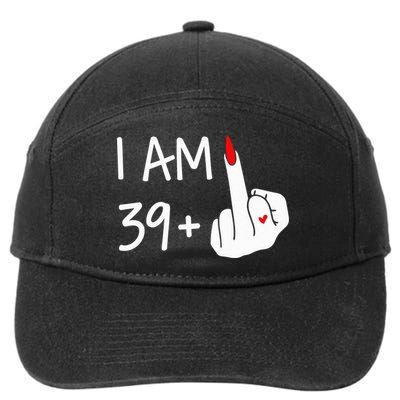 I Am 39 Plus 1 Middle Finger 40th Birthday Wo Mothers Day 7-Panel Snapback Hat