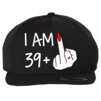 I Am 39 Plus 1 Middle Finger 40th Birthday Wo Mothers Day Wool Snapback Cap