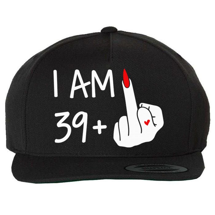 I Am 39 Plus 1 Middle Finger 40th Birthday Wo Mothers Day Wool Snapback Cap