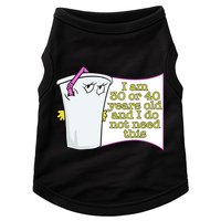 I Am 30 Or 40 Years Old And I Do Not Need This Funny Doggie Tank