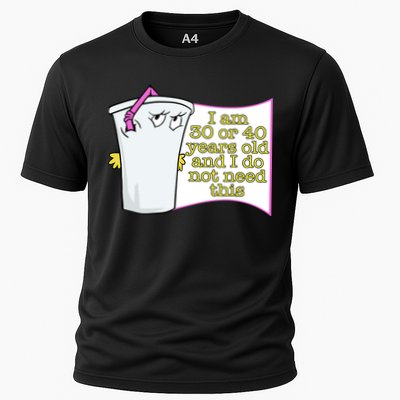I Am 30 Or 40 Years Old And I Do Not Need This Funny Performance Shirt