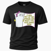 I Am 30 Or 40 Years Old And I Do Not Need This Funny Performance Shirt
