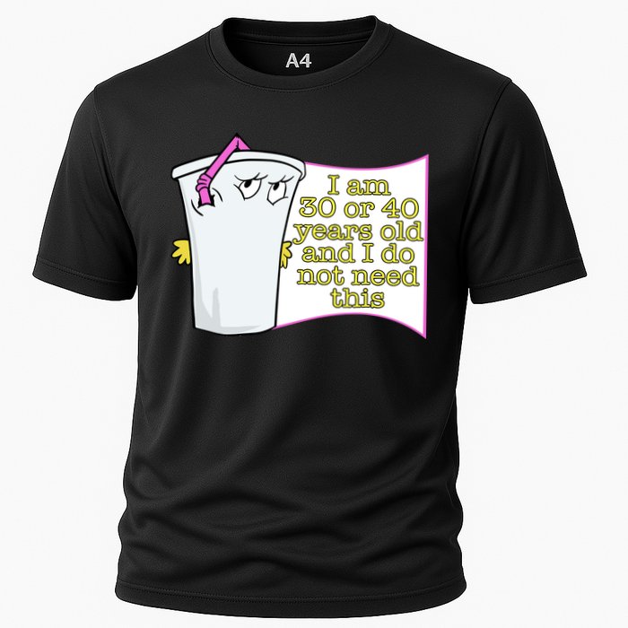 I Am 30 Or 40 Years Old And I Do Not Need This Funny Performance Shirt