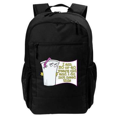 I Am 30 Or 40 Years Old And I Do Not Need This Funny Backpack