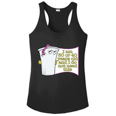 I Am 30 Or 40 Years Old And I Do Not Need This Funny Ladies PosiCharge Competitor Racerback Tank
