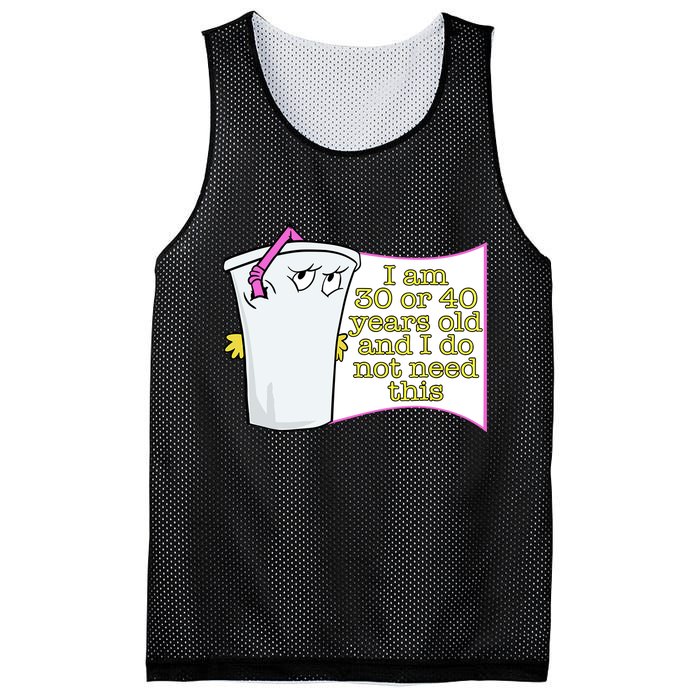 I Am 30 Or 40 Years Old And I Do Not Need This Funny Mesh Reversible Basketball Jersey Tank