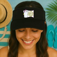 I Am 30 Or 40 Years Old And I Do Not Need This Funny Visor