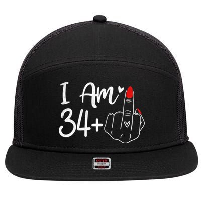 I Am 34 Plus 1 Middle Finger For A 35th Birthday For Women 7 Panel Mesh Trucker Snapback Hat