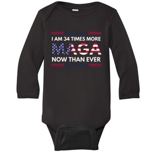 I Am 34 Times More Maga Now Than Ever Baby Long Sleeve Bodysuit