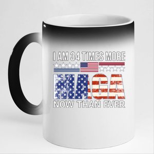 I Am 34 Times More Maga Now Than Ever 11oz Black Color Changing Mug