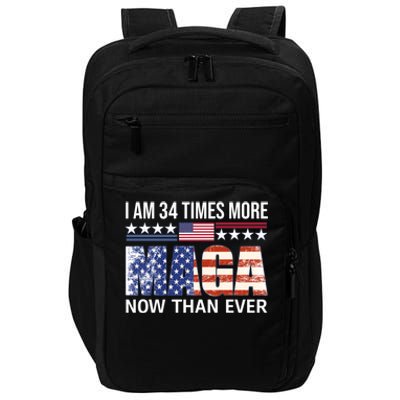 I Am 34 Times More Maga Now Than Ever Impact Tech Backpack