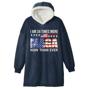 I Am 34 Times More Maga Now Than Ever Hooded Wearable Blanket