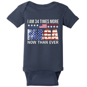 I Am 34 Times More Maga Now Than Ever Baby Bodysuit