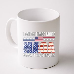 I Am 34 Times More Maga Now Than Ever Coffee Mug