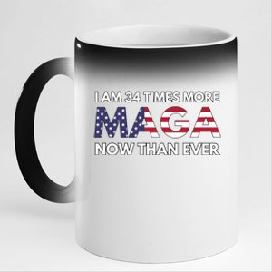 I Am 34 Times More Maga Now Than Ever 11oz Black Color Changing Mug