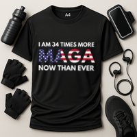I Am 34 Times More Maga Now Than Ever Cooling Performance Crew T-Shirt