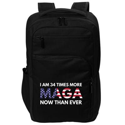 I Am 34 Times More Maga Now Than Ever Impact Tech Backpack