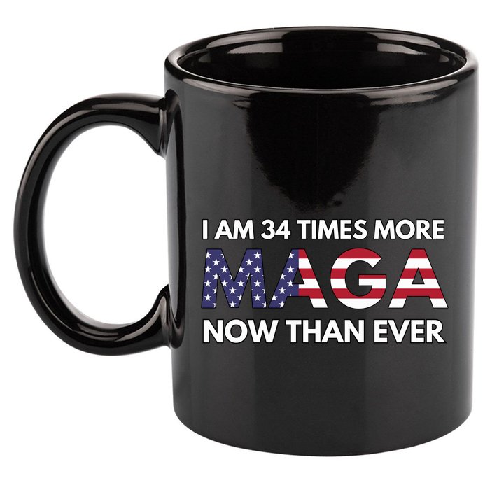 I Am 34 Times More Maga Now Than Ever 11oz C Handle Ceramic Mug