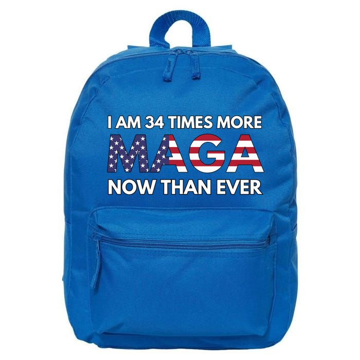 I Am 34 Times More Maga Now Than Ever 16 in Basic Backpack
