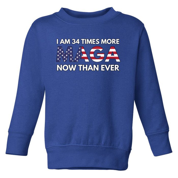 I Am 34 Times More Maga Now Than Ever Toddler Sweatshirt