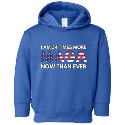 I Am 34 Times More Maga Now Than Ever Toddler Hoodie