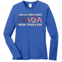 I Am 34 Times More Maga Now Than Ever Ladies Long Sleeve Shirt