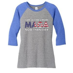 I Am 34 Times More Maga Now Than Ever Women's Tri-Blend 3/4-Sleeve Raglan Shirt