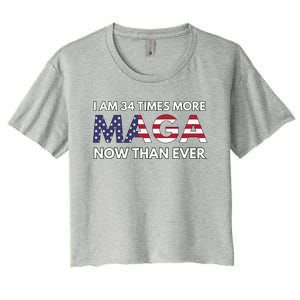 I Am 34 Times More Maga Now Than Ever Women's Crop Top Tee