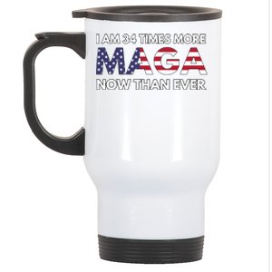 I Am 34 Times More Maga Now Than Ever Stainless Steel Travel Mug