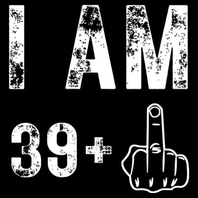 I Am 39 Plus Middle Finger 40th Birthday Gift T-Shirt