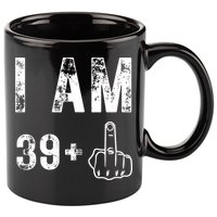 I Am 39 Plus Middle Finger 40th Birthday Gift 11oz C Handle Ceramic Mug