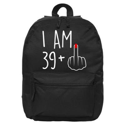I Am 39 Plus 1 Middle Finger For A 40th Birthday For Women 16 in Basic Backpack
