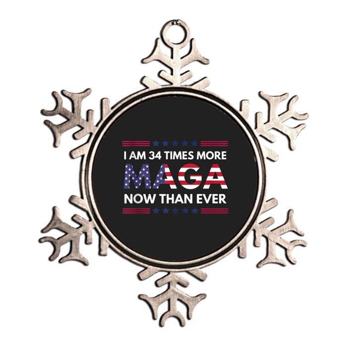 I Am 34 Times More Maga Now Than Ever | Trump Supporters Metallic Star Ornament