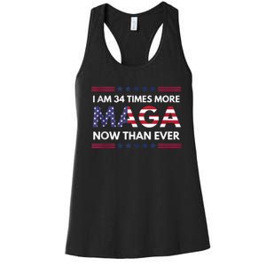 I Am 34 Times More Maga Now Than Ever | Trump Supporters Women's Racerback Tank