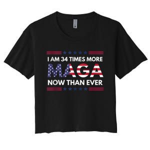 I Am 34 Times More Maga Now Than Ever | Trump Supporters Women's Crop Top Tee