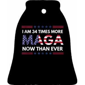 I Am 34 Times More Maga Now Than Ever | Trump Supporters Ceramic Bell Ornament