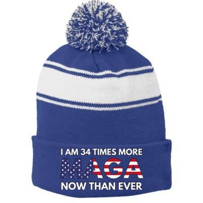 I Am 34 Times More Maga Now Than Ever Support Trump Stripe Pom Pom Beanie